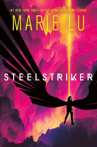 Marie Lu, Marie Lu: Steelstriker (EBook, 2021, Roaring Brook Press)