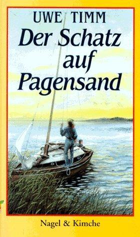 Uwe Timm: Der Schatz auf Pagensand. ( Ab 12 J.). (Hardcover, 1995, Nagel & Kimche)