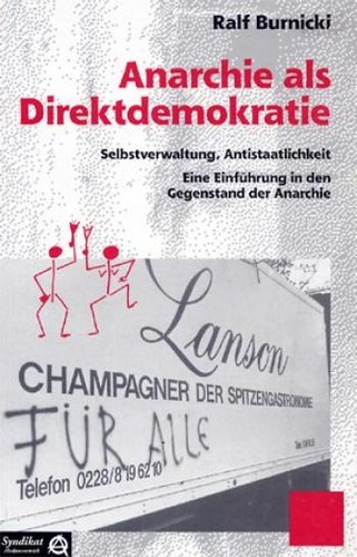 Ralf Burnicki: Anarchie als Direktdemokratie (Paperback, German language, 1998, Syndikat-A)