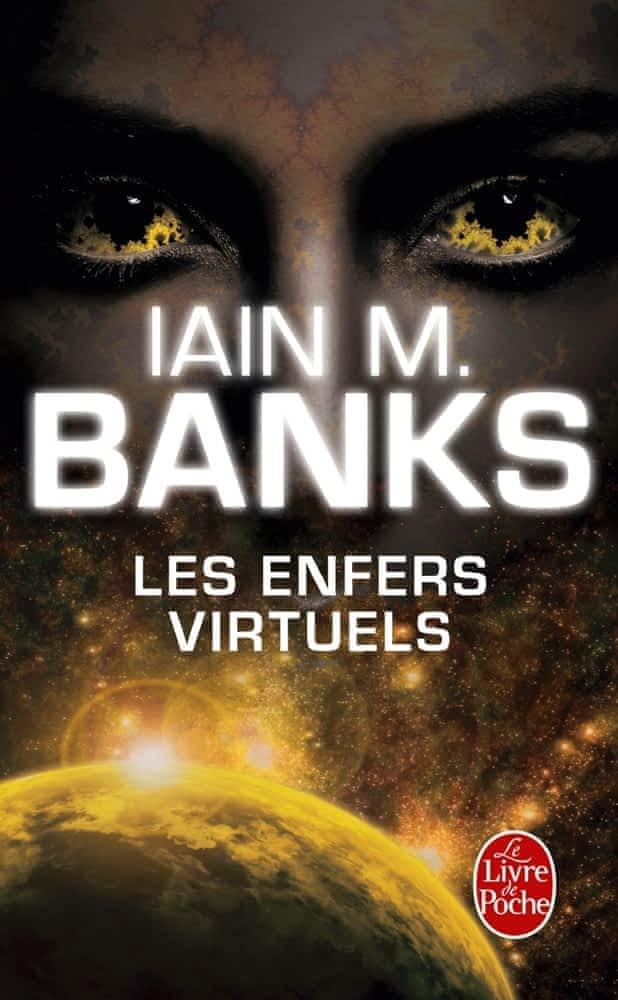 Iain M. Banks, Iain M Banks, Banks, Iain Banks: Les enfers virtuels (French language, 2013)