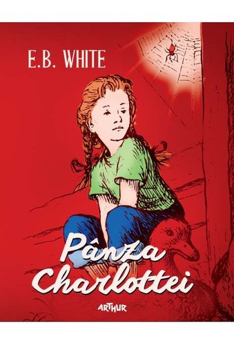 E.B. White: Pânza Charlottei (Romanian language, 2015, Arthur)