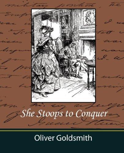 Oliver Goldsmith: She Stoops to Conquer (Paperback, 2007, Book Jungle)