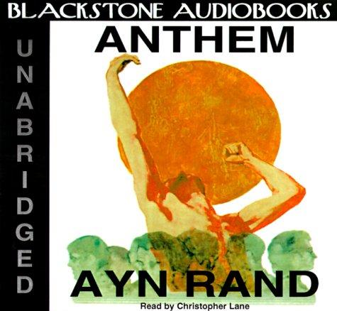 Ayn Rand: Anthem (AudiobookFormat, 2000, Blackstone Audiobooks)