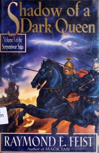 Raymond E. Feist: Shadow of a dark queen (1994, W. Morrow)