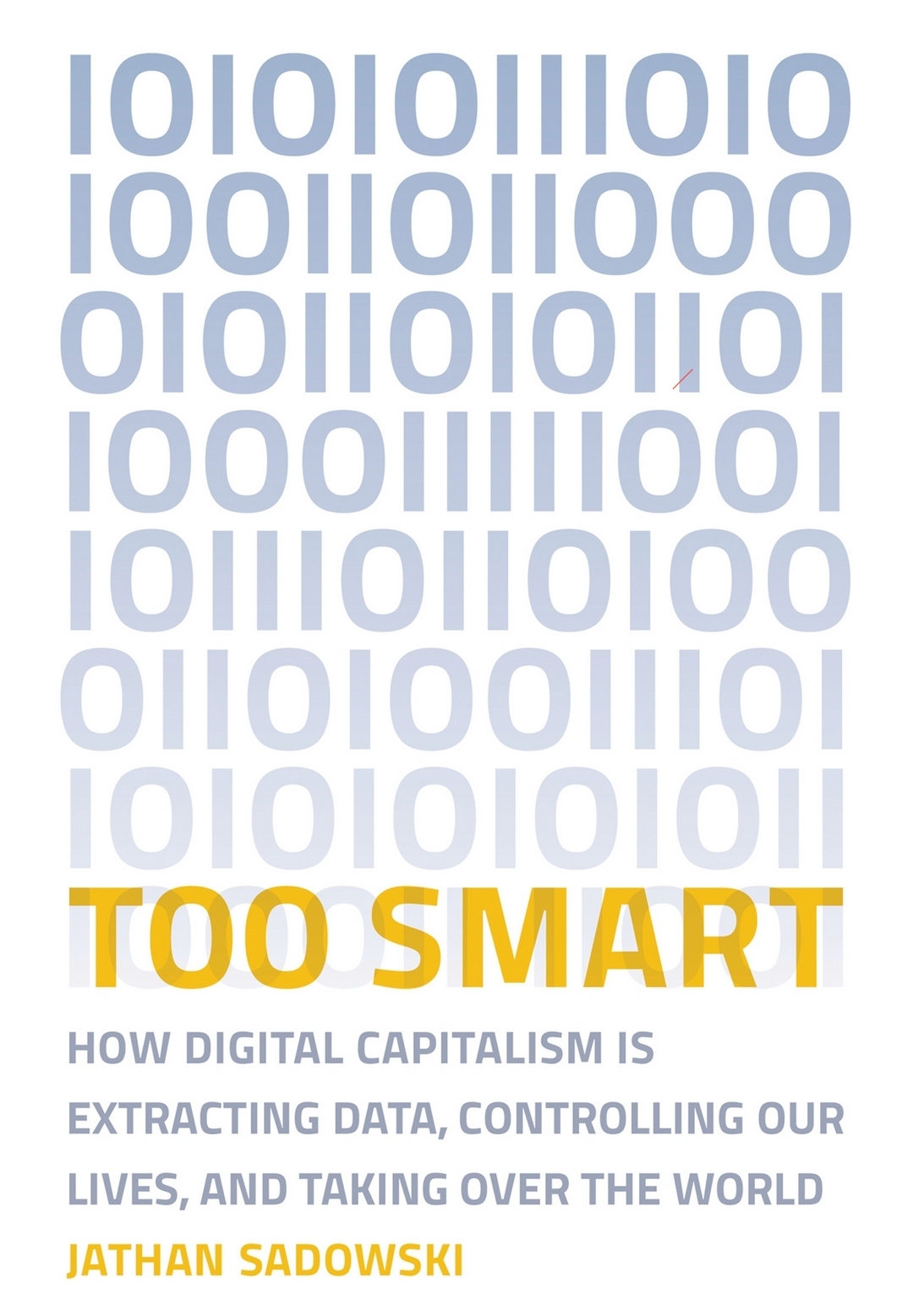 Jathan Sadowski: Too Smart (Paperback, The MIT Press)
