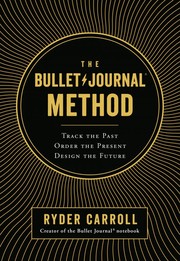 Ryder Carroll: The Bullet Journal method (2018)