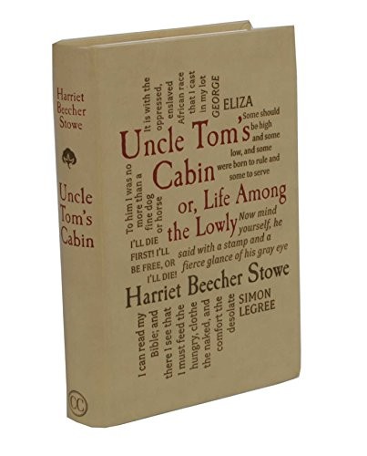 Harriet Beecher Stowe: Uncle Tom's Cabin (2013, Canterbury Classics)