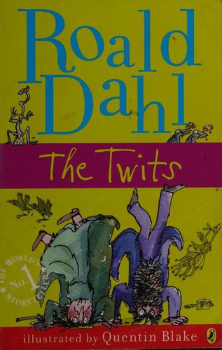 Roald Dahl: The Twits (Paperback, 2009, Puffin Bks)