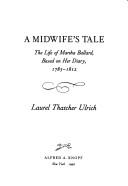 Laurel Thatcher Ulrich: A midwife'stale (1990, Knopf)