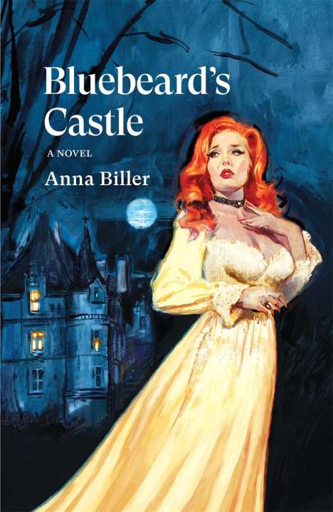 Anna Biller: Bluebeards Castle (2023, Verso Books)