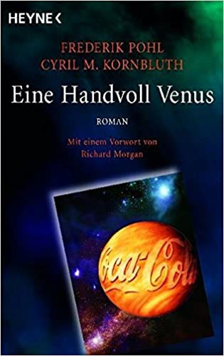 C. M. Kornbluth, Frederik Pohl: Eine Handvoll Venus (German language, 2009, Heyne)