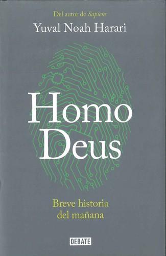 Yuval Noah Harari: Homo Deus : breve historia del mañana (Spanish language, 2016)