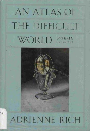 Adrienne Rich: An Atlas of the Difficult World