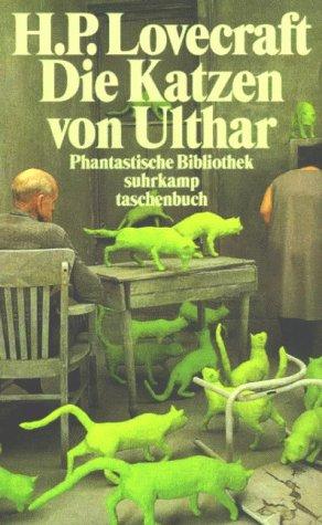 Die Katzen von Ulthar. Und andere Erzählungen. (Paperback, German language, 1997, Suhrkamp)