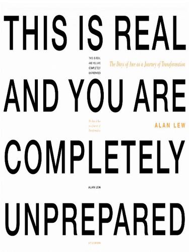 Alan Lew: This Is Real and You Are Completely Unprepared (EBook, 2003, Little, Brown and Company)