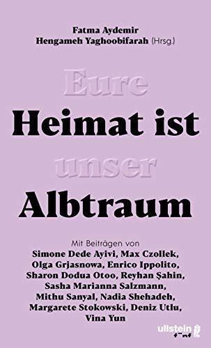 Fatma Aydemir, Hengameh Yaghoobifarah: Eure Heimat ist unser Albtraum (German language)