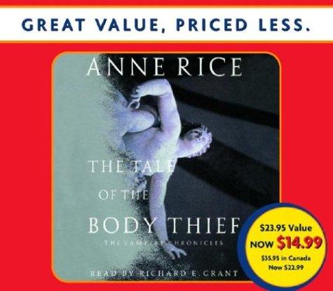 Anne Rice: Tale of the Body Thief (AudiobookFormat, 2004, RH Audio Price-less)