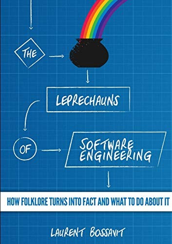 Laurent Bossavit: The Leprechauns of Software Engineering (2015, Laurent Bossavit)