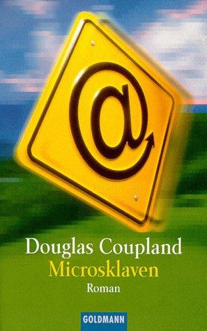 Douglas Coupland: Microsklaven. (Paperback, German language, 1999, Goldmann)