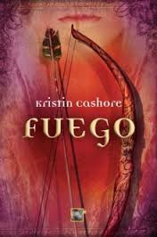 Kristin Cashore: Fuego (2010, Roca Editorial)