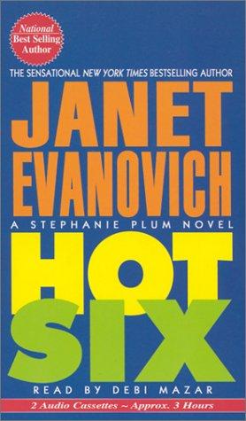 Janet Evanovich: Hot Six (Stephanie Plum Novels) (AudiobookFormat, 2002, Media Books Audio Publishing)