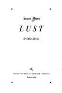 Susan Minot: Lust & other stories (1989, Houghton Mifflin/S. Lawrence)