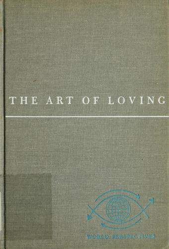 Erich Fromm: The  art of loving. (1956, Harper)