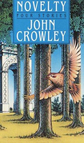 John Crowley (duplicate): Novelty (1989, Broadway)