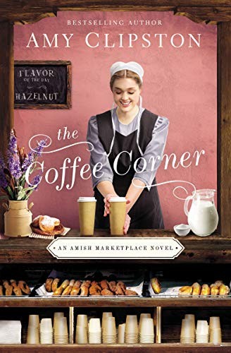 Amy Clipston: The Coffee Corner (Paperback, 2020, Zondervan)