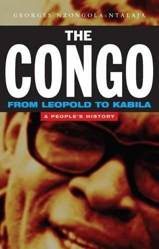 Georges Nzongola-Ntalaja: The Congo from Leopold to Kabila (2002)