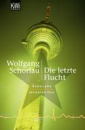 Wolfgang Schorlau: Die letzte Flucht (Paperback, 2011, Kiepenheuer & Witsch)