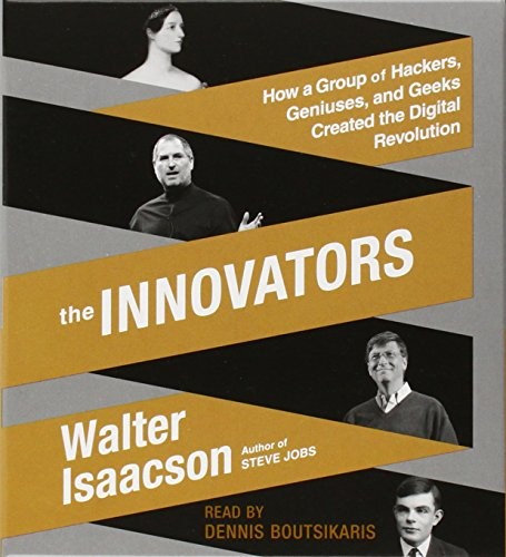 Walter Isaacson: The Innovators (2014, Simon & Schuster Audio)