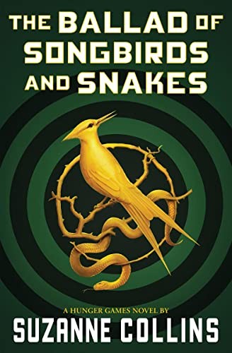Suzanne Collins: Ballad of Songbirds and Snakes (Paperback, 2023, Scholastic Press)
