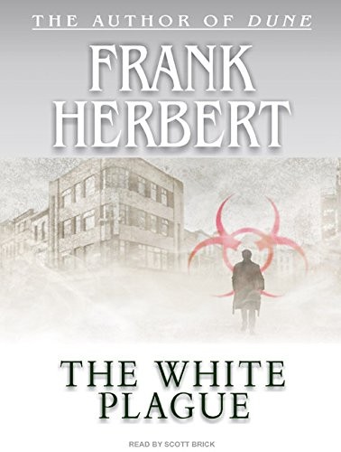 Frank Herbert: The White Plague (AudiobookFormat, 2008, Tantor Audio)