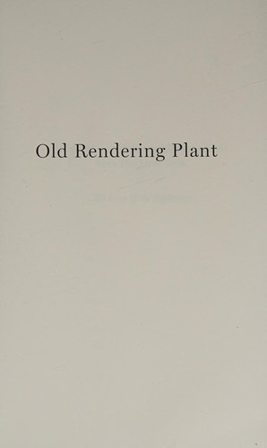 Wolfgang Hilbig: Old rendering plant (2017, Two Lines Press)