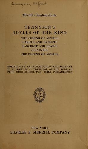 Alfred, Lord Tennyson: Tennyson's Idylls of the king (1911, Charles E. Merrill Company)