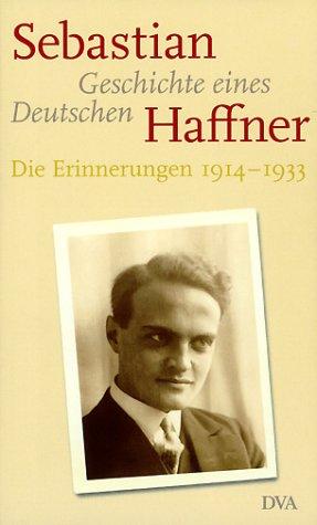 Sebastian Haffner: Geschichte eines Deutschen (German language, 2000, Deutsche Verlags-Anstalt)