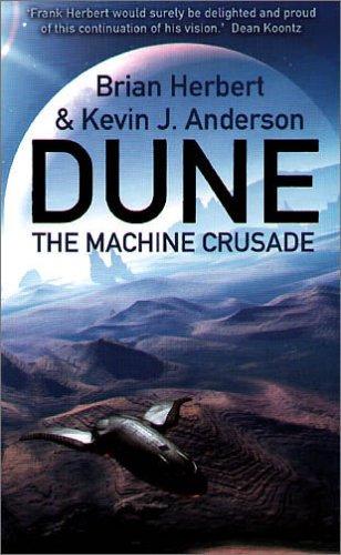 Kevin J. Anderson, Brian Herbert: The Machine Crusade (Paperback, 2004, New English Library Ltd)