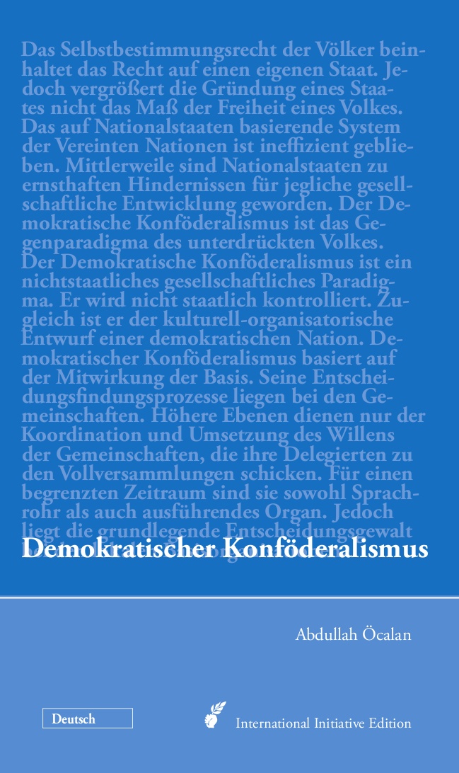 Abdullah Öcalan: Demokratischer Konföderalismus (Paperback, German language, 2012, ‎ International Initiative Edition)