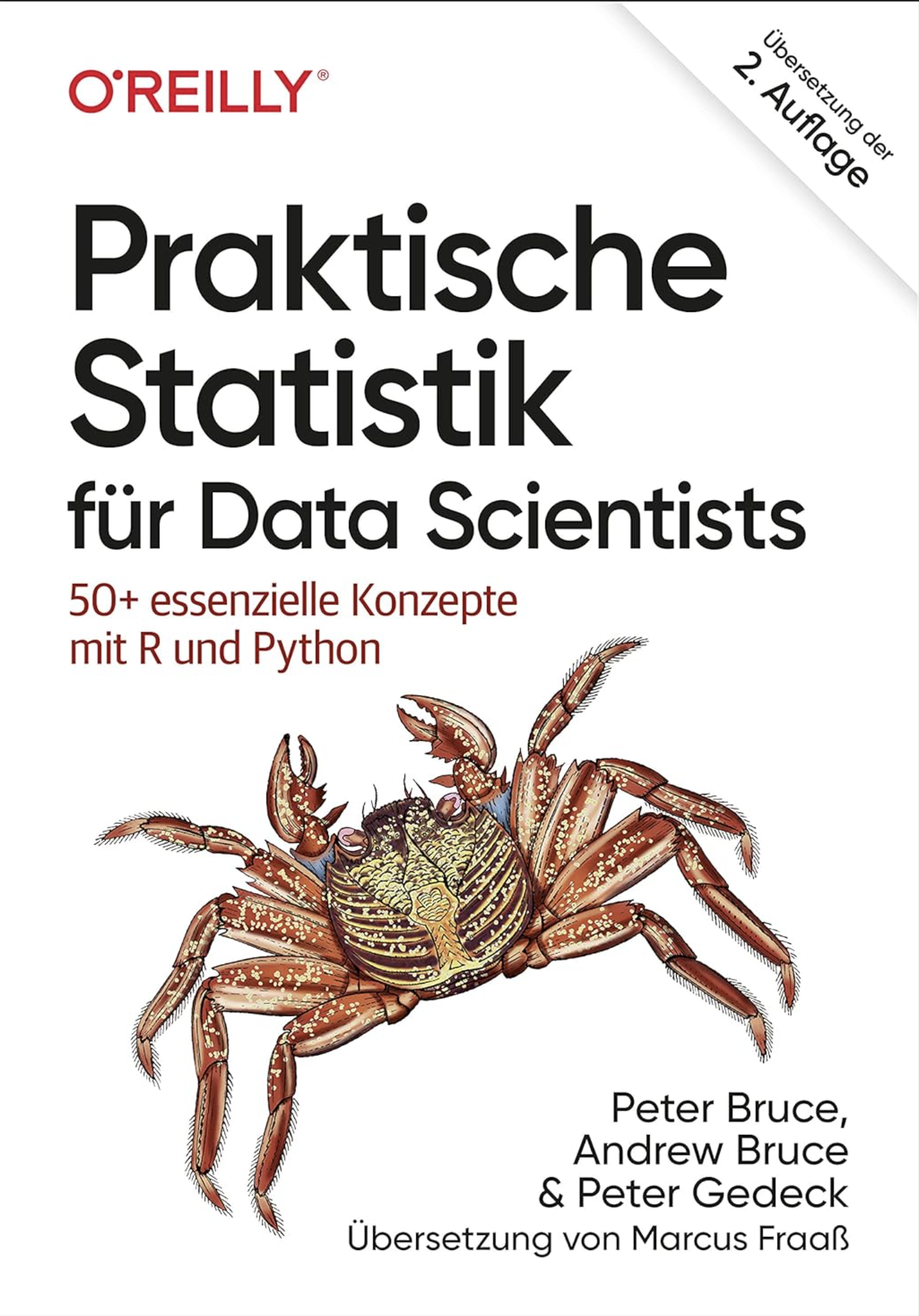 Peter Bruce, Andrew Bruce, Peter Gedeck: Praktische Statistik für Data Scientists: 50+ essenzielle Konzepte mit R und Python (Paperback, German language, O'Reilly)