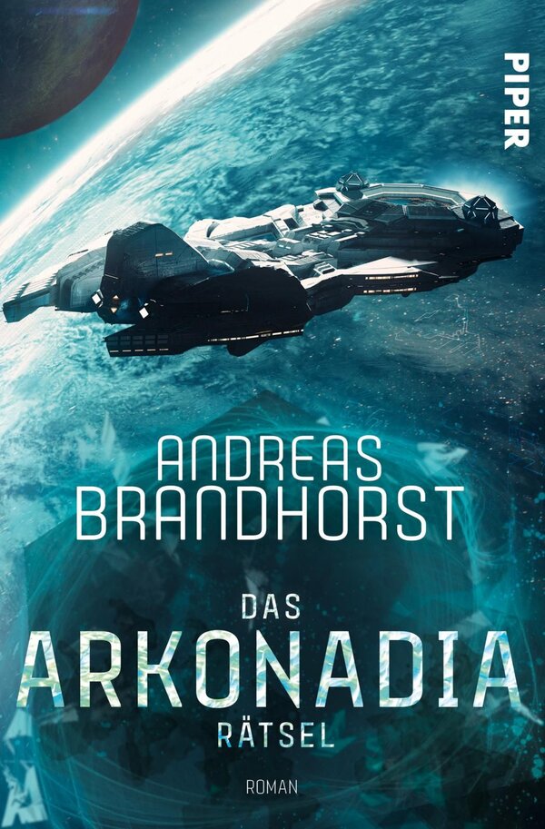 Andreas Brandhorst: Das Arkonadia-Rätsel (Paperback, deutsch language, Piper)