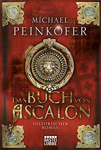 Michael Peinkofer: Das Buch von Ascalon (Paperback, Deutsch language, Bastei Lübbe)