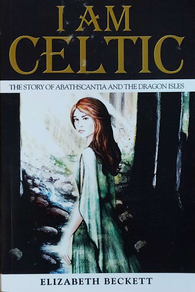 Elizabeth Beckett: I Am Celtic