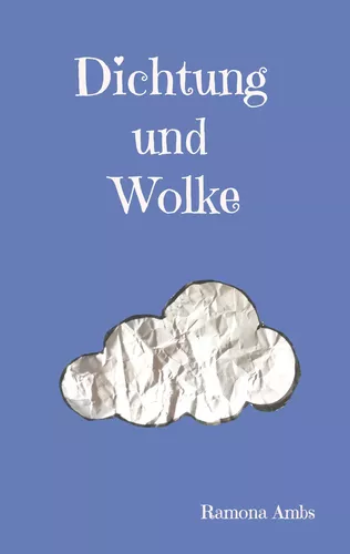 Ramona Ambs: Dichtung und Wolke (Paperback, Deutsch language, 2024, BoD - Books on Demand)