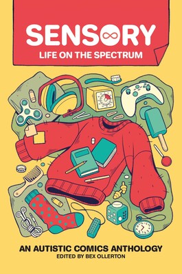 Rebecca Ollerton: Sensory: Life on the Spectrum (Paperback, 2022, Andrews McMeel Publishing)