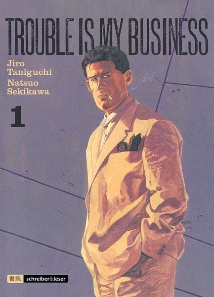 Jiro Taniguchi, Natsuo Sekikawa: Trouble is my Business (GraphicNovel, Deutsch language, 2014, Schreiber & Leser)
