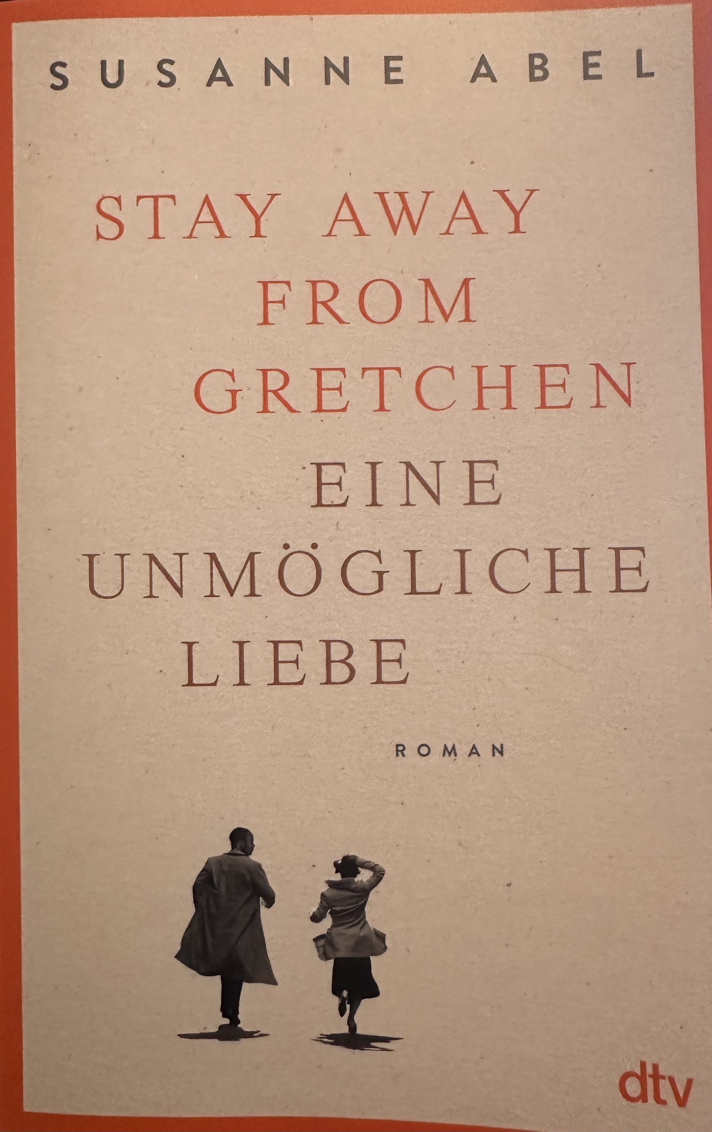 Susanne Abel: Stay away from Gretchen: Eine unmögliche Liebe (Paperback, German language, 2023, dtv)