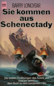 Barry B. Longyear: Sie kommen aus Schenectady (Paperback, German language, 1988, Wilhelm Heyne)