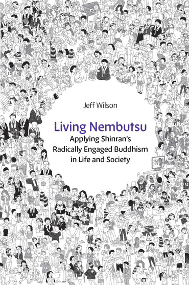 Jeff Wilson: Living Nembutsu (Paperback, 2023, Sumeru Press)