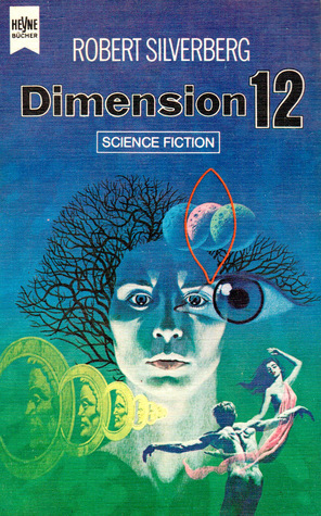 Robert Silverberg: Dimension 12 (Paperback, German language, 1972, Wilhelm Heyne Verlag)